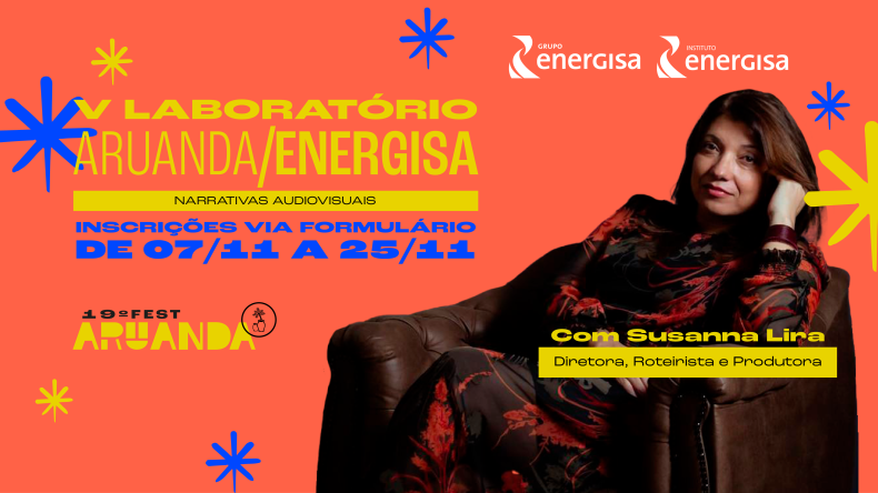 19º Fest Aruanda abre as inscrições para o V Laboratório Aruanda/Energisa com Susanna Lira