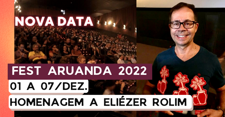 Fest Aruanda 2022 anuncia nova data e homenagem para Eliézer Rolim.